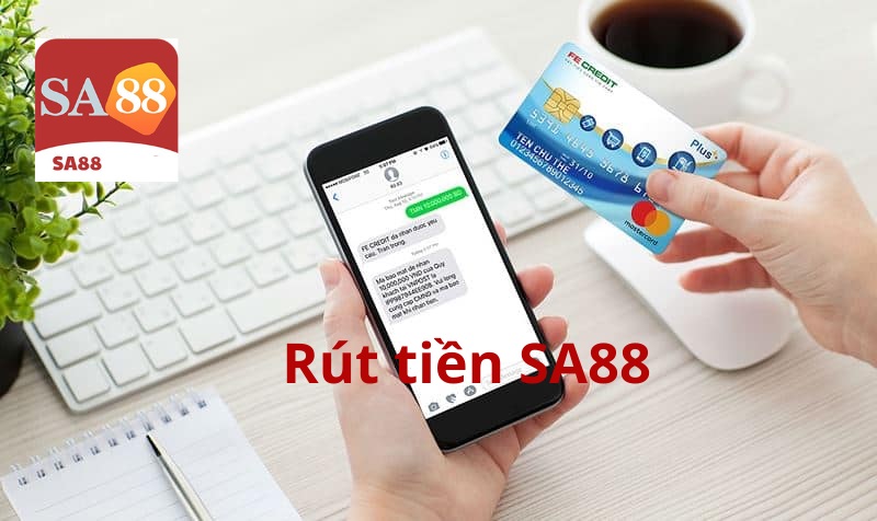 Rút tiền SA88